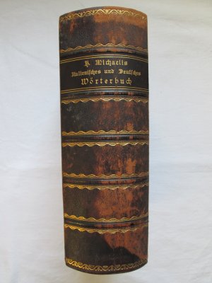 F. A. Brockhaus: Praktisches Wörterbuch der italienischen und deutschen Sprache - In zwei Teilen (Erster Teil: Italienisch=Deutsch)