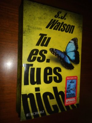 gebrauchtes Buch – Watson, S.J – Tu es. Tu es nicht.