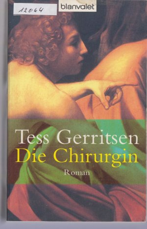 gebrauchtes Buch – Tess Gerritsen – Die Chirurgin - Ein-Rizzoli-&-Isles-Thriller