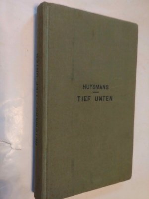 Tief unten. Deutsch von Victor Henning Pfannkuche.