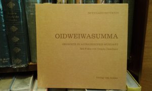 gebrauchtes Buch – Bernhard Setzwein – OIDWEIWASUMMA. Gedichte in altbairischen Mundart. Dichten im Dialekt Band 9.