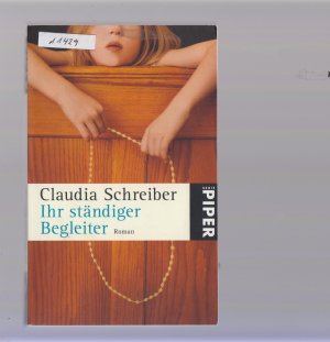 gebrauchtes Buch – Schreiber Claudia – Ihr ständiger Begleiter