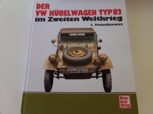 Der VW Kübelwagen Typ 82 im 2 Weltkrieg  KdF Käfer VW 82 * Büssing Wehrmacht