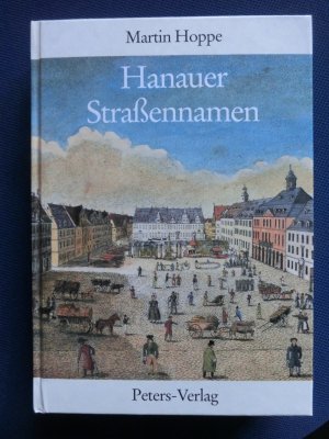 gebrauchtes Buch – Martin Hoppe – Hanauer Strassennamen