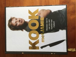 gebrauchtes Buch – Jamie Oliver – Kook met Jamie / druk 5: wedden dat ik van jou een topkok kan maken ! (Culinaire boekerij)