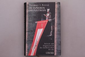 gebrauchtes Buch – Thomas Reese – IM INNEREN DES VATIKAN. Politik und Organisation der katholischen Kirche