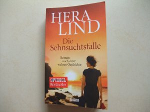 gebrauchtes Buch – Hera Lind – Die Sehnsuchtsfalle - Roman nach einer wahren Geschichte (8)