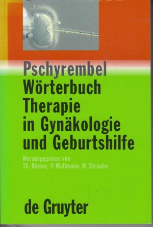 Pschyrembel Wörterbuch Therapie in Gynäkologie und Geburtshilfe