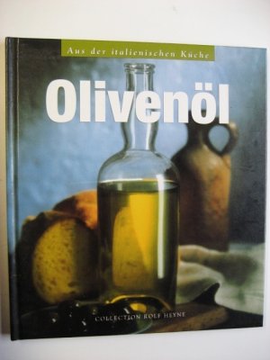 Olivenöl - Aus der italienischen Küche