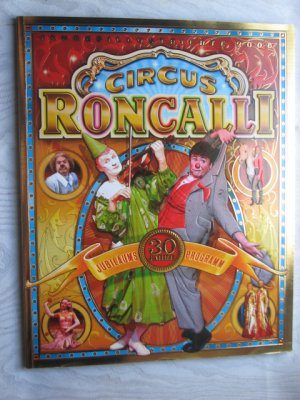 gebrauchtes Buch – Paul Bernhard – 30 Jahre Circus Roncalli : Jahresillustrierte 2006 - Jubiläumsprogramm