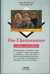 gebrauchtes Buch – Thielscher-Noll, Helma / Noll – Das Elternseminar - erziehen und begleiten