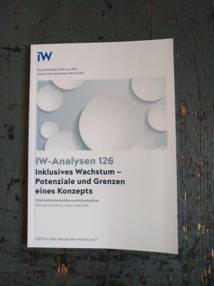 gebrauchtes Buch – Grömling, Michael; Klös, Hans-Peter – IW-Analysen 126: Inklusives Wachstum - Potenziale und Grenzen eines Konzepts