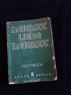 gebrauchtes Buch – Fago Paul – Heimat liebe Heimat., Unsere bekanntesten deutschen Volks- und Heimatlieder. Musikalische Bearbeitung: Rudolf Gross. Klavier. Akkordeon. Textbuch.