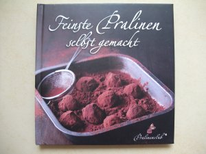 Feinste Pralinen selbst gemacht