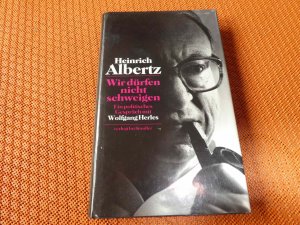 gebrauchtes Buch – Heinrich Albertz – Wir dürfen nicht schweigen