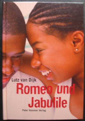 gebrauchtes Buch – Dijk, Lutz van – Romeo und Jabulile