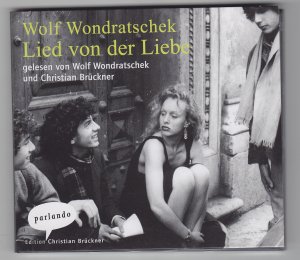 Wolf Wondratschek - Lied von der Liebe (2008)