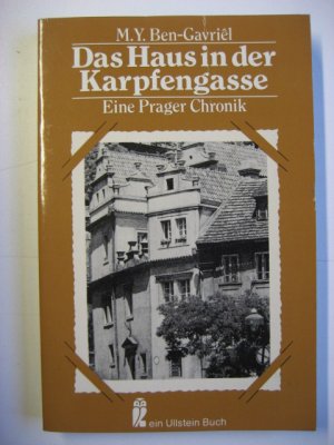 Das Haus in der Karpfengasse -  Eine Prager Chronik.