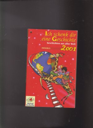 gebrauchtes Buch – Ich schenk dir eine Geschichte 2001