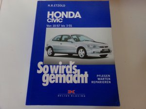 Honda Civic 10/87 bis 3/01 - So wird's gemacht - Band 115