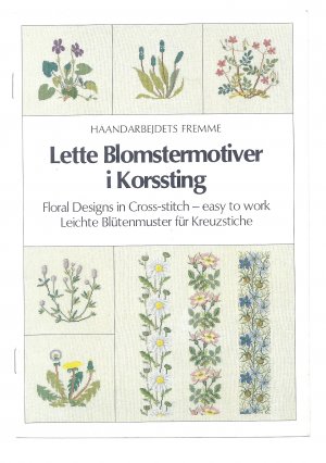 Lette Blomstermotiver i Korssting- Floral Designs in Cross-stitch-easy to work -Leichte Blütenmuster für Kreuzstich