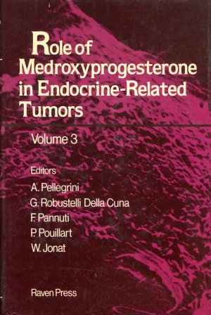 Role of Medroxyprogesterone in Endocrine-Related Tumors - Volume 3