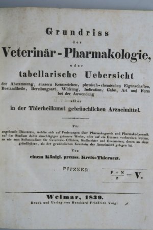 Grundriss der Veterinär-Pharmakologie, oder tabellarische Uebersicht der Abstammung, äussern Kennzeichen, physisch-chemischen Eigenschaften, Bestandtheile […]