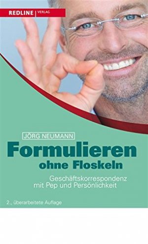 gebrauchtes Buch – Jörg Neumann – Formulieren ohne Floskeln - Geschäftskorrespondenz mit Pep und Persönlichkeit