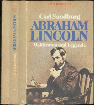 Abraham Lincoln - Heldentum und Legende