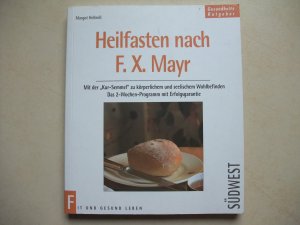 gebrauchtes Buch – Margot Helmiss – Heilfasten nach F.X. Mayr