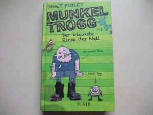 gebrauchtes Buch – Janet Foxley – Munkel Trogg: Der kleinste Riese der Welt