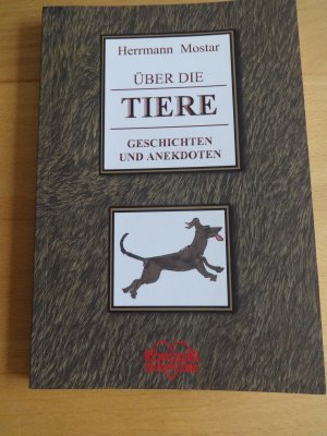 Über die Tiere - Geschichten und Anekdoten