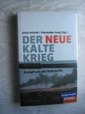 gebrauchtes Buch – Follath, Erich und Alexander Jung  – Der neue Kalte Krieg - Kampf um die Rohstoffe