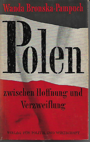 Polen zwischen Hoffnung und Verzweiflung