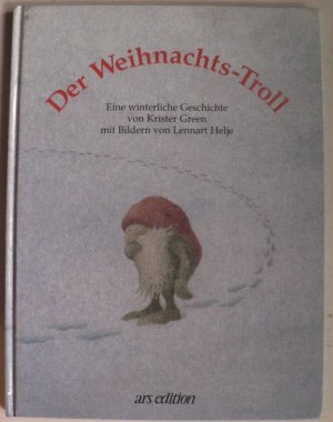 Der Weihnachts-Troll. Eine winterliche Geschichte