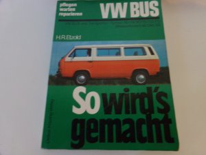 VW Bus und Transporter von 10/82 bis 12/90 - VW Bus Syncro von 2/85 bis 10/92, So wird's gemacht - Band 38 (Print on demand)