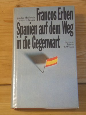 "Francos Erben - Spanien auf dem Weg in die Gegenwart"