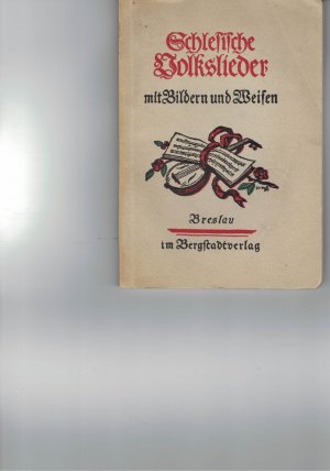 Schlesische Volkslieder mit Bildern und Weisen - Bilder von Hans Zimbal