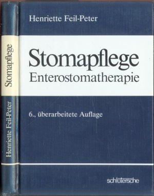 gebrauchtes Buch – Henriette Feil-Peter – Stomapflege: Enterostomatherapie