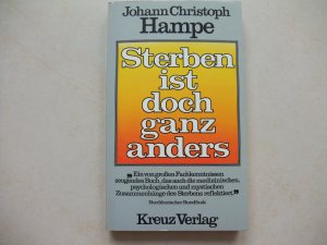 gebrauchtes Buch – Hampe, Johann Ch – Sterben ist doch ganz anders