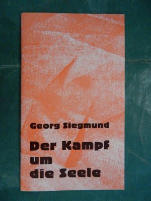 Der Kampf um die Seele