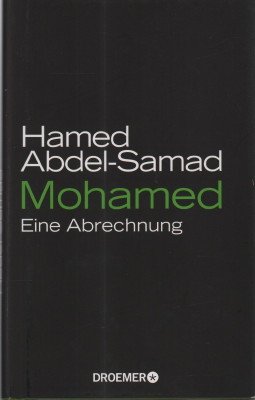 gebrauchtes Buch – Hamed Abdel-Samad – Mohamed. Eine Abrechnung.