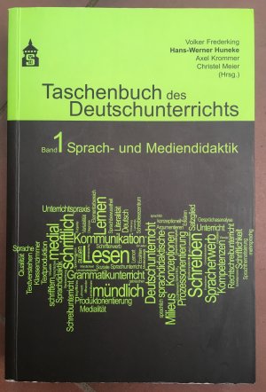 gebrauchtes Buch – Frederking, Volker; Huneke – Taschenbuch des Deutschunterrichts. Band 1 - Sprach- und Mediendidaktik