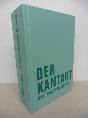 gebrauchtes Buch – Giwi Margwelaschwili – Der Kantakt