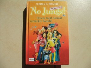 gebrauchtes Buch – Thomas Brezina – No Jungs! Zutritt nur für Hexen, Band 06 - Unsere total normal verrückte Familie