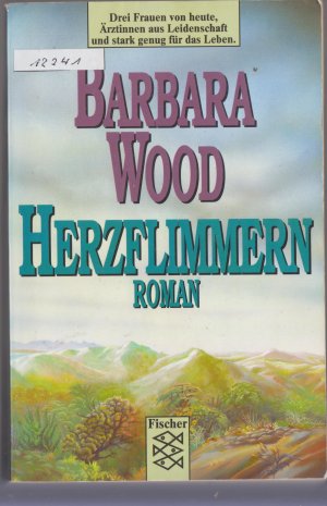 gebrauchtes Buch – Barbara Wood – Herzflimmern