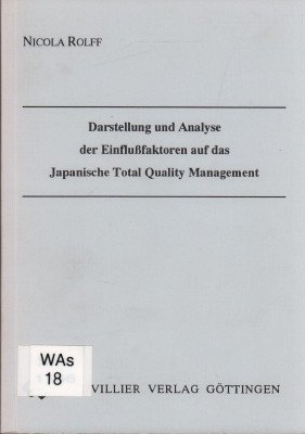 Darstellung und Analyse der Einflussfaktoren auf das japanische Total-Quality-Management.