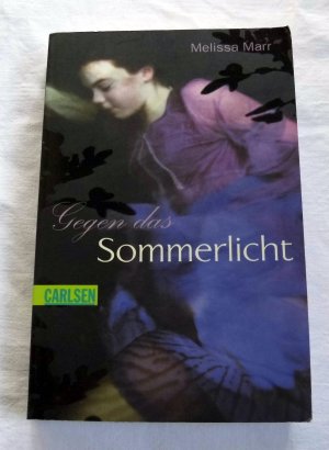 gebrauchtes Buch – Melissa Marr – Sommerlicht-Serie, Band 1: Gegen das Sommerlicht