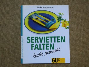 gebrauchtes Buch – Ulrike Hundhammer – Servietten falten - leicht gemacht