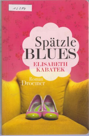 gebrauchtes Buch – Elisabeth Kabatek – Spätzleblues